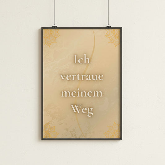 beigefarbenes strukturiertes Poster mit der Affirmation "Ich vertraue meinem Weg" Dargestellt als gerahmtes Bild 