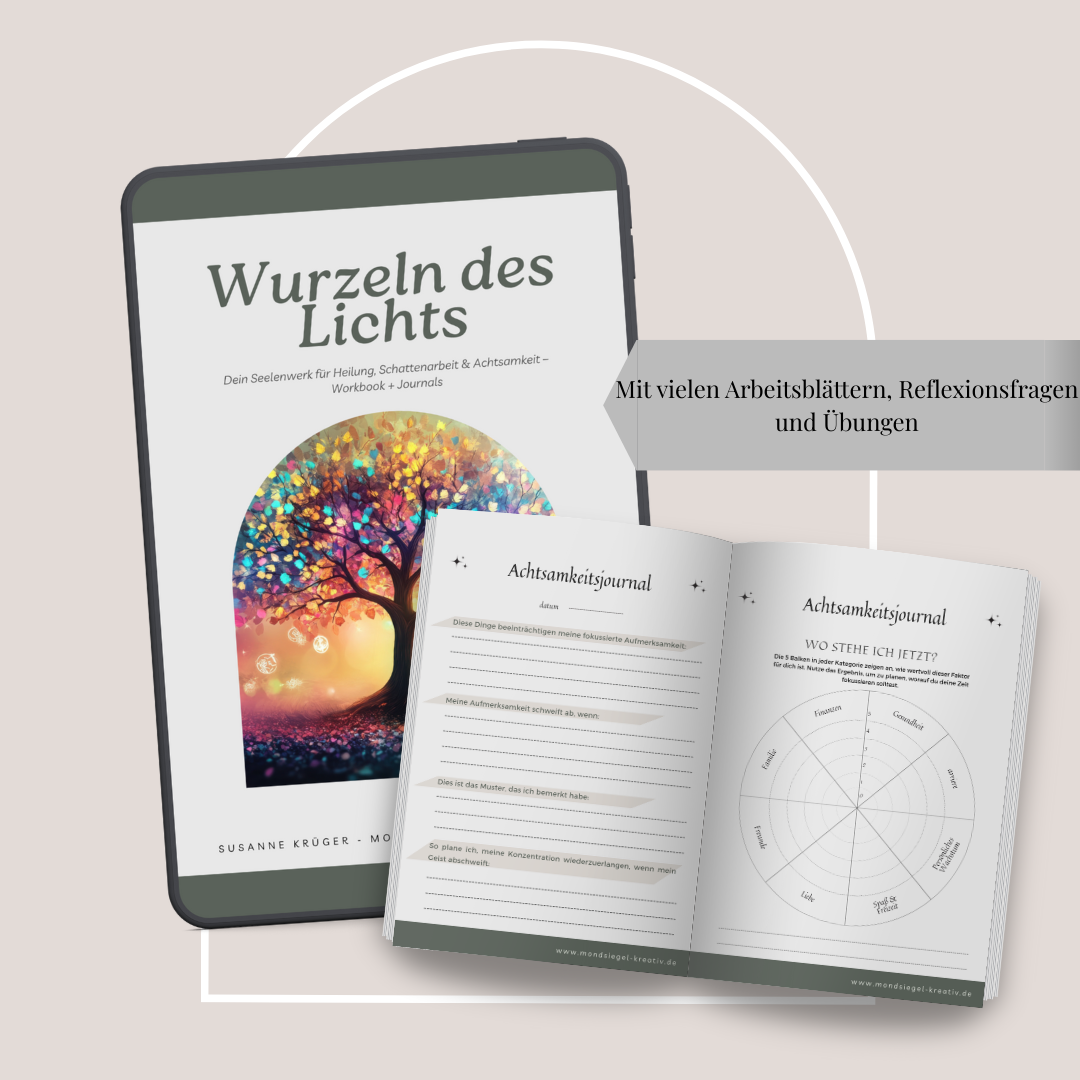NEU 🌿 Wurzeln des Lichts Dein Seelenwerk für Heilung, Schattenarbeit & Achtsamkeit – 76 Seiten Workbook + Bonus Journals